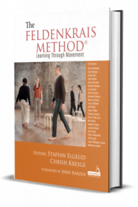 The Feldenkrais Method - Learning Through Movement